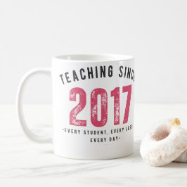 Teacher Mug | Teaching Since 2017 Kaffemugg
