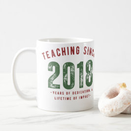 Teacher Mug | Teaching Since 2018 Kaffemugg