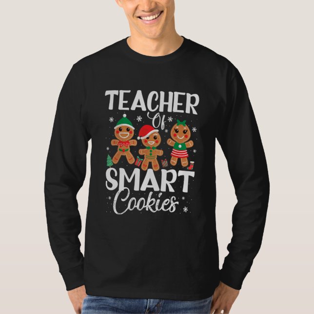 Teacher Of Smart Cookies Cute Teacher Christmas   T Shirt (Framsida)