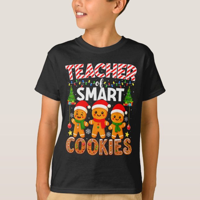 Teacher Of Smart Cookies Funny Gingerbread Teacher T Shirt (Framsida)