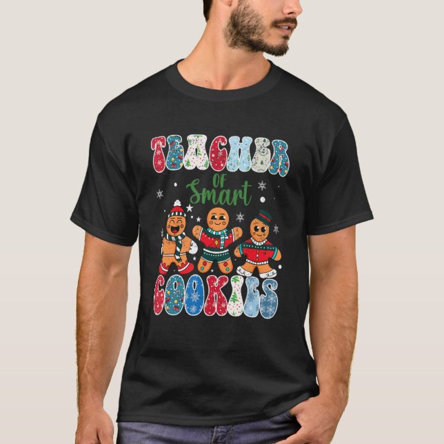 Teacher Of Smart Cookies T Shirt (Framsida)