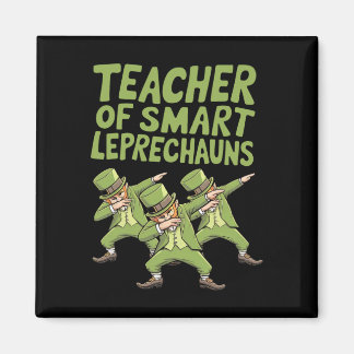 Teacher Of Smart Leprechauns Dab St Patricks Day T Magnet