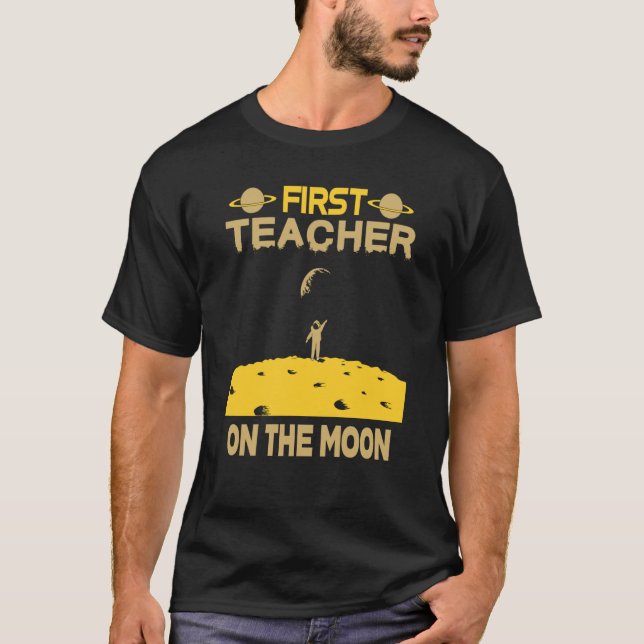 Teacher On The Moon T Shirt (Framsida)