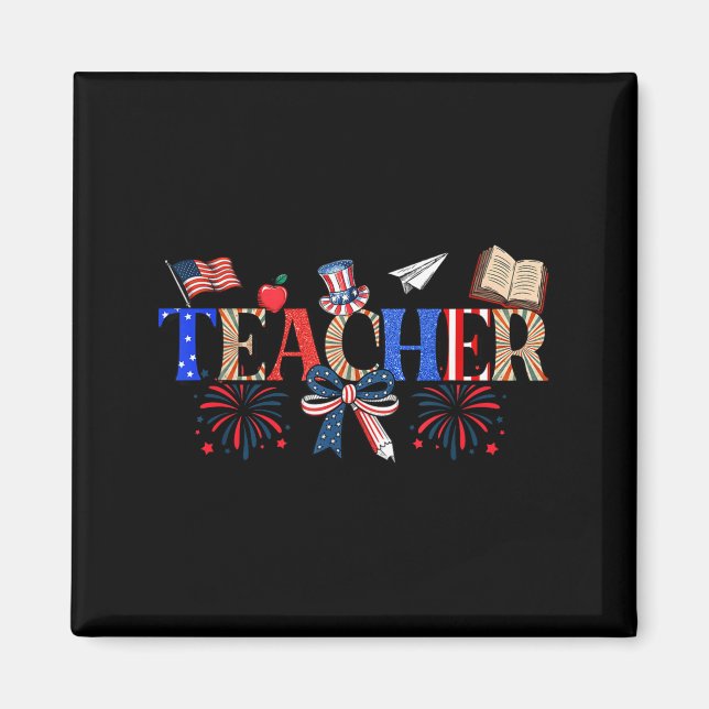 Teacher Patriotic 1776 Independence Day Artwork Magnet (Framsidan)