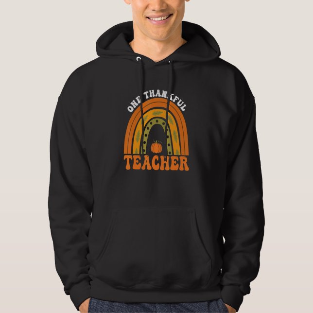 Teacher Rainbow One Thankful Teacher Thanksgiving  Hoodie (Framsida)