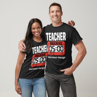 TEACHER - RECESS COUNTDOWN MANAGER T SHIRT