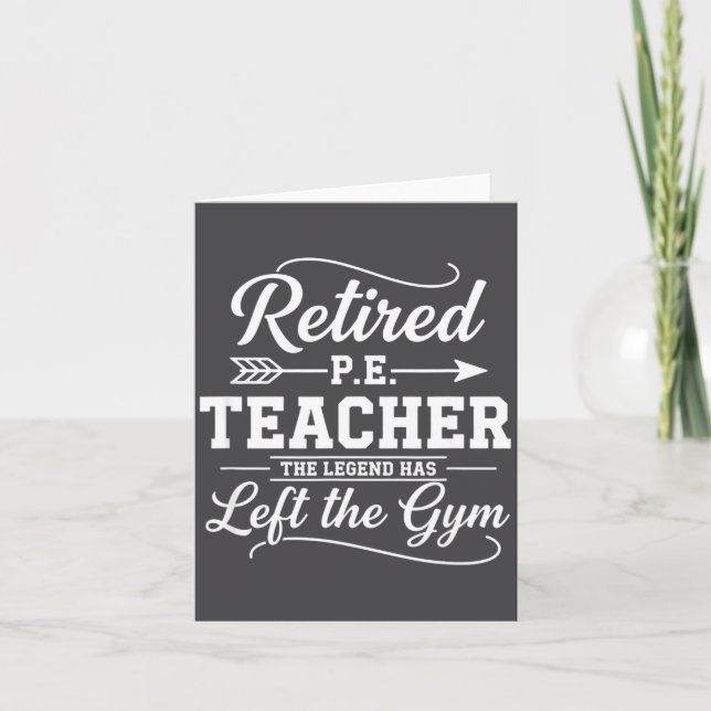 Teacher Retired P.e. Teacher The Legend Has Left T Kort (Framsida)