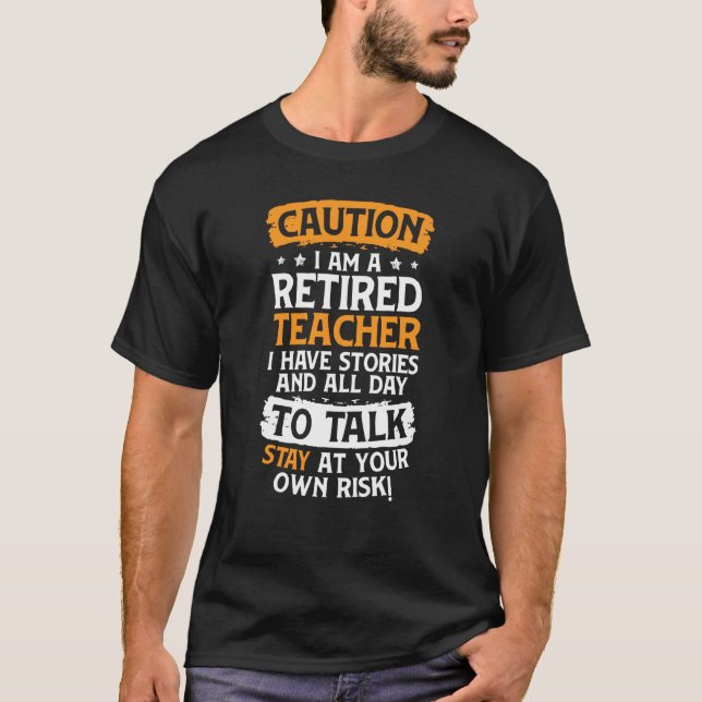 Teacher Retirement Apparel Retired Teacher for Men T Shirt (Framsida)