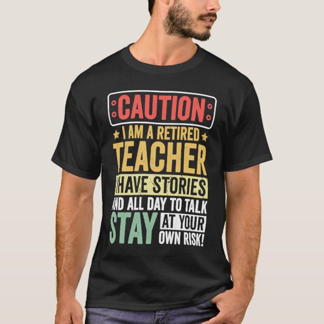 Teacher Retirement Apparel Retired Teacher for Men T Shirt (Framsida)