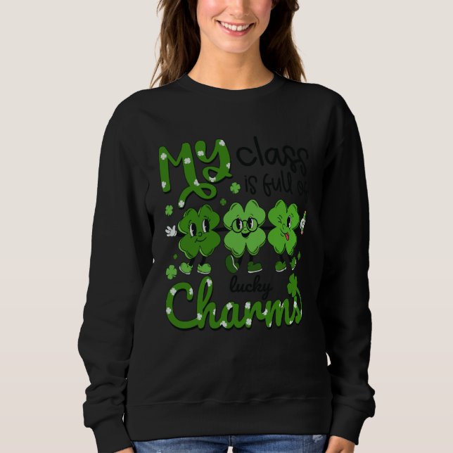 Teacher St Patricks Day My Class Is Full Of Lucky  T Shirt (Framsida)