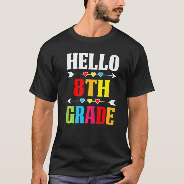 Teacher Student Hello 8th Grade  Back To School T Shirt (Framsida)