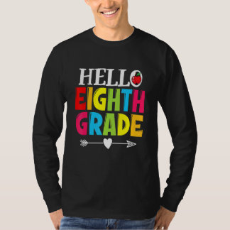 Teacher Student Hello Eighth Grade   Back To Schoo T Shirt