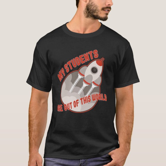 Teacher  Students Out Of This World T Shirt (Framsida)