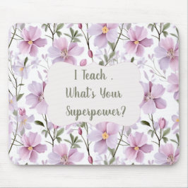 Teacher Superpower Floral – Inspirational Gift Musmatta