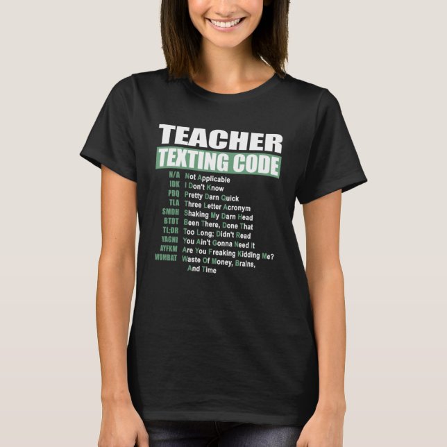 Teacher Texting Code T Shirt (Framsida)