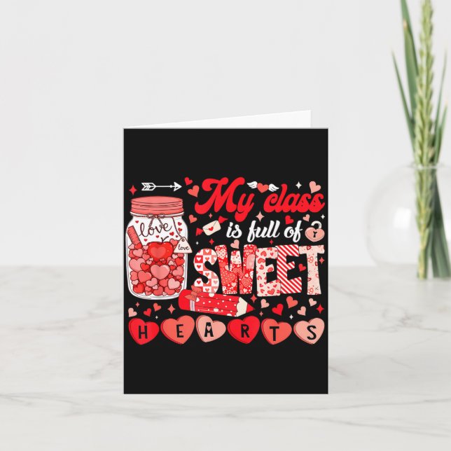 Teacher Valentine Day Shirt My Cl Is Full Of Sweet Kort (Framsida)