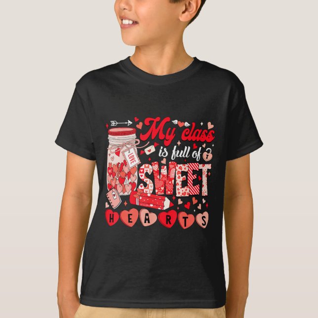 Teacher Valentine Day Shirt My Cl Is Full Of Sweet T Shirt (Framsida)