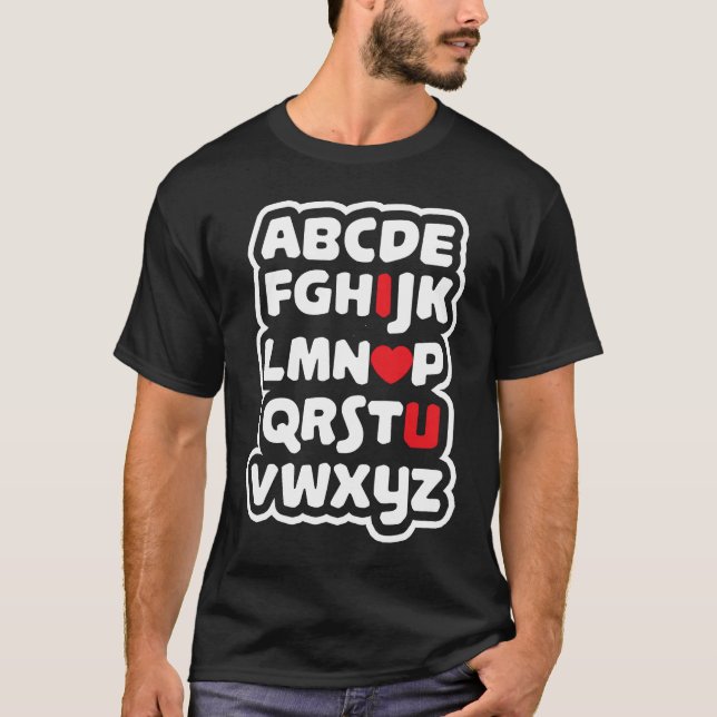 Teacher Valentine I Love You Alphabet ABC Valentin T Shirt (Framsida)