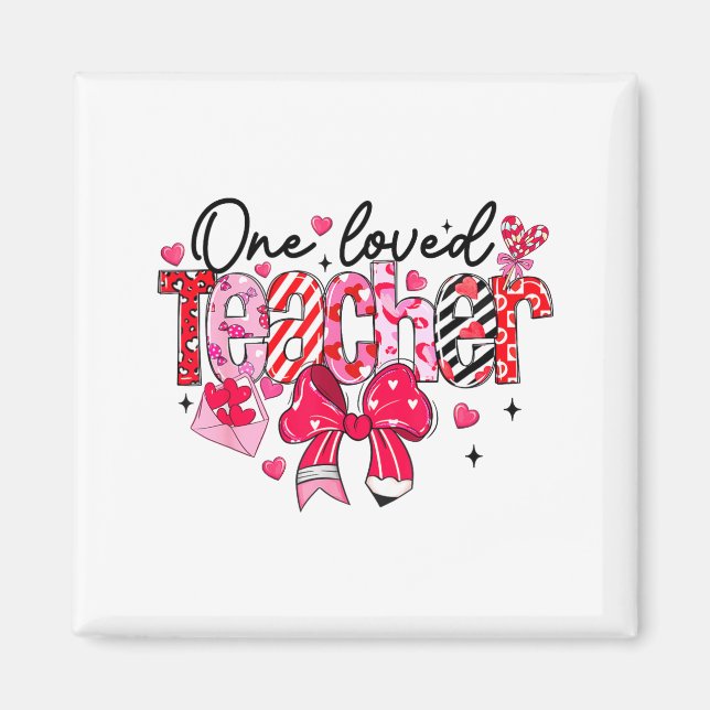 Teacher Valentine Loved Teacher Valentine's Day Co Magnet (Framsidan)
