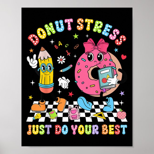 Teachers Donut Stress Just Do Your Test Day Boys G Poster (Framsidan)