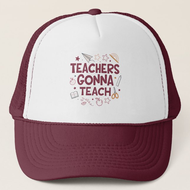 Teachers Gonna Teach Cute Pink Teacher  Keps (Framsida)