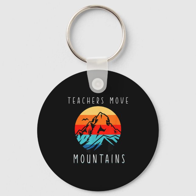 Teachers Move Mountains, Motivational Teacher Quot Nyckelring (Framsida)
