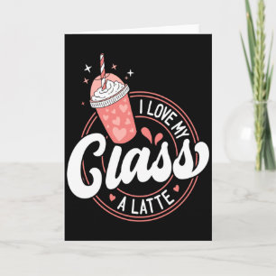 Teachers Valentine Day jag älskar min Cl A Latte C Kort