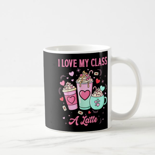 Teachers Valentine I Love My Cl A Latte Coffee Sch Kaffemugg (Höger)