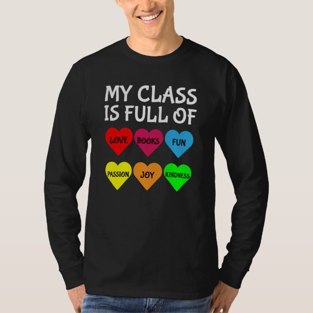 Teachers Valentines Day My Class Is Full of Hearts T Shirt (Framsida)