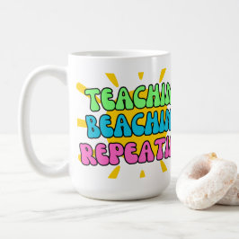 Teachin', Beachin', Repeatin' med solsken Kaffemugg