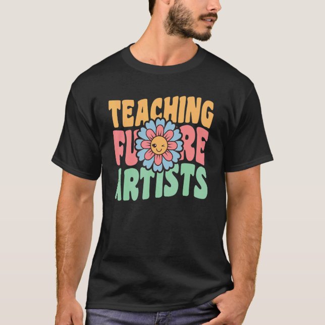 Teaching Future Artists Teachers Back To School 20 T Shirt (Framsida)