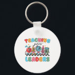 Teaching Future Leaders Back To School Groovy Teac Nyckelring<br><div class="desc">Teaching Future Leaders Back To School Groovy Teacher Kids 2</div>