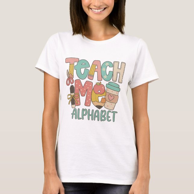 Teaching helped me｜alphabet set dtf｜thanks for tea t shirt (Framsida)
