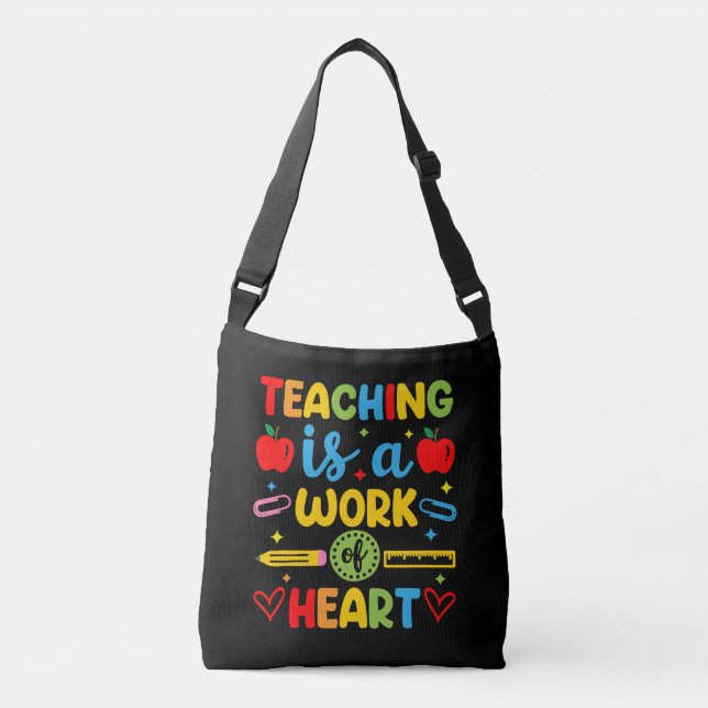 Teaching Is A Work Of Heart teacher gift  Axelväska (Framsida)
