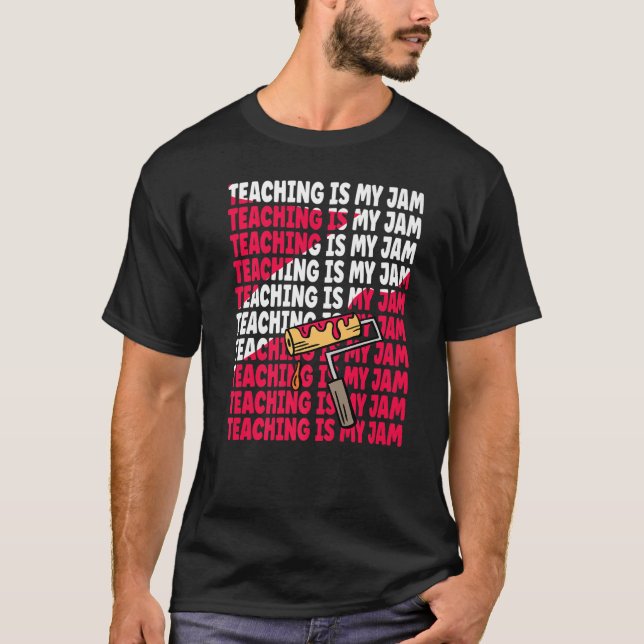 Teaching is my Jam Back to School Teachers Student T Shirt (Framsida)