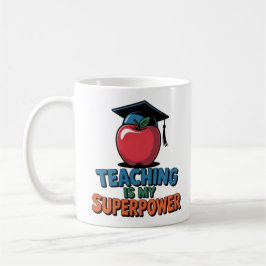 Teaching Is My Superpower Funny Teacher Coffee Mug Kaffemugg