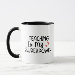 'Teaching Is My Superpower' Teacher Thank You Gift Mugg
