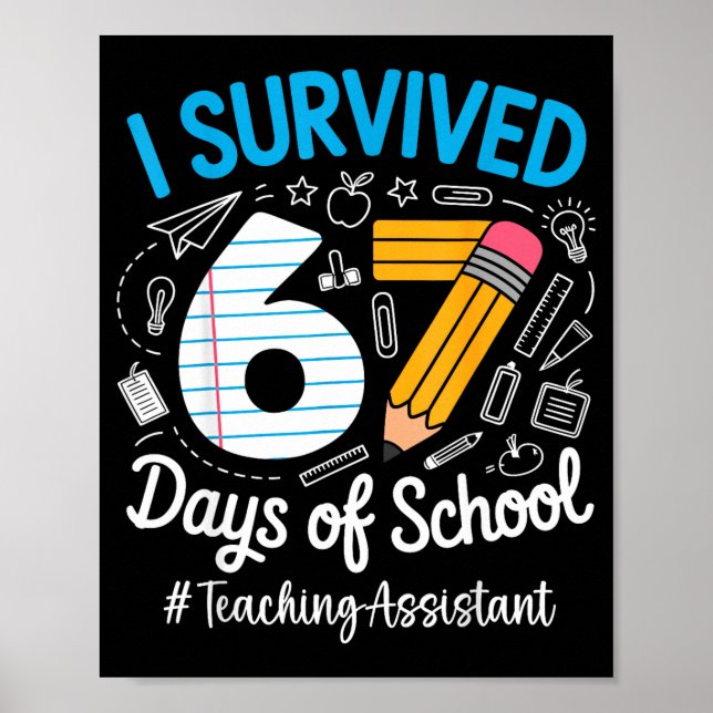 Teaching Istant Survived 67 Days Of School Humor D Poster (Framsidan)