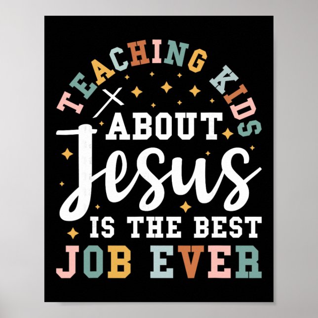 Teaching Kids About Jesus Is The Best Job Ever  Poster (Framsidan)