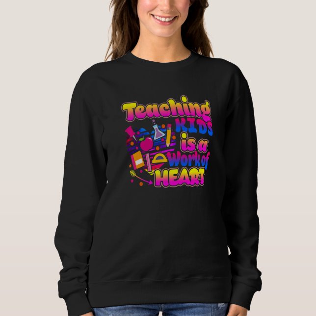 Teaching Kids Is A Work Of Heart Cute Teacher   T Shirt (Framsida)