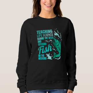 Teaching Life Science & Catching Fish Life Science T Shirt