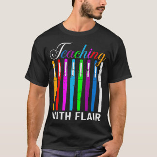 Teaching With Flair Colored Pen Teacher  T Shirt