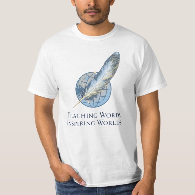 Teaching Words, Inspiring Worlds T Shirt (Framsida)