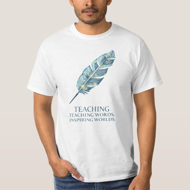 Teaching Words, Inspiring Worlds T Shirt (Framsida)