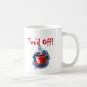 Tea'd av, mugg för party för skattdagTea
