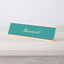 Teal and Guld Reserved Sign