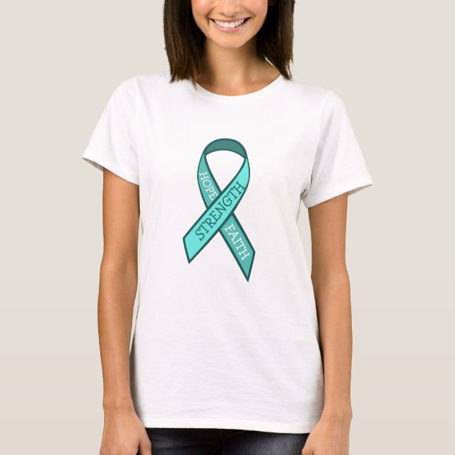 Teal Awareness Ribbon Hope Faith Strength T Shirt (Framsida)