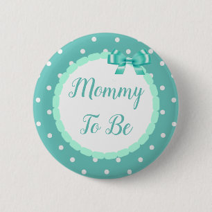 Teal Baby Shower Mamma att vara Knapp