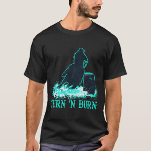Teal Barrel Racer Turn 'n Burn Rodeo Tin can Chase T Shirt