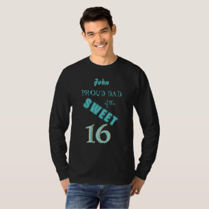 Teal Blue Glitter Sweet 16 Proud Pappa Birthday T Shirt